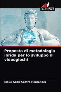 Proposta di metodologia ibrida per lo sviluppo di videogiochi