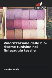 Valorizzazione delle bio-risorse tunisine nel finissaggio tessile