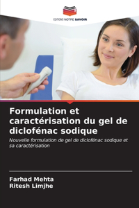 Formulation et caractérisation du gel de diclofénac sodique