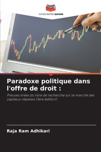 Paradoxe politique dans l'offre de droit