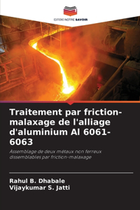 Traitement par friction-malaxage de l'alliage d'aluminium Al 6061-6063
