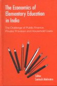 The Economics of Elementary Education in India