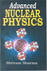 Advanced Nuclear Physics