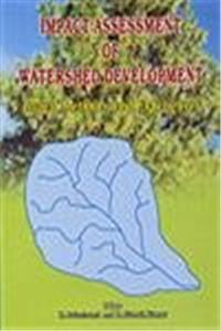 Impact Assessment of Watershed Development Issues, Methods and Experiences