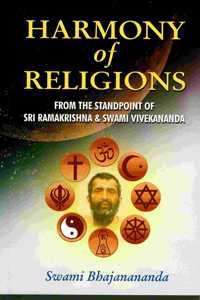 Harmony of Religions from the Standpoint of Sri Ramakrishna and Swami Vivekananda