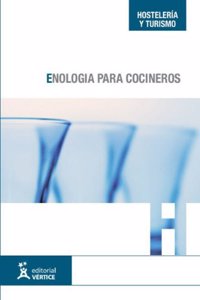 Enologia para cocineros (Hosteleria y turismo) (Spanish Edition)