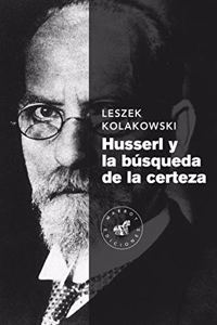 Husserl y la busqueda de la certeza