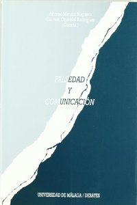 Falsedad y Comunicacion: Publicidad Enganosa, Informacion Falsa, Imagen Manipulada