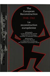 European Reconstruction 1948-1961- La Reconstruction Européenne 1948-1961