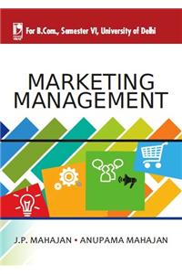 Marketing Management: (For Delhi University B.Com, Sem.-6)