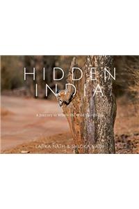 Hidden India: A Journey to Where the Wild Things Are