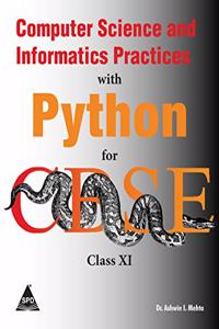 Computer Science and Informatics Practices with Python for CBSE Class XI