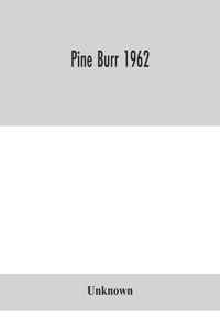 Pine Burr 1962