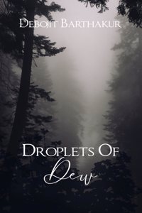 Droplets of Dew - Poetry of the heart