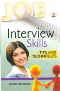 Interview skills tips and techniques
