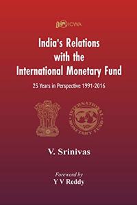 India's Relations With The International Monetary Fund (IMF)