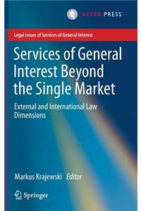 Services of General Interest Beyond the Single Market