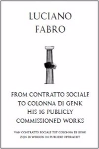 Luciano Fabro: from Contratto Sociale to Colonna Di Genk