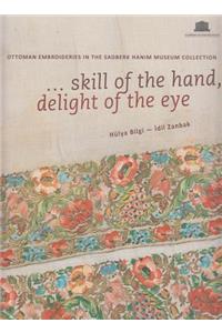 Skill of the Hand, Delight of the Eye