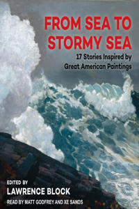 From Sea to Stormy Sea Lib/E