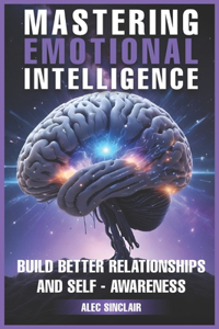 Mastering Emotional Intelligence