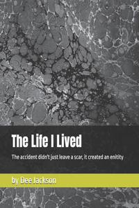 The Life I Lived