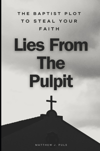 Lies From The Pulpit