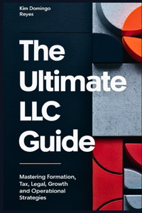 The Ultimate LLC Guide
