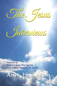 Jesus Interviews