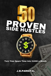 50 Proven Side Hustles