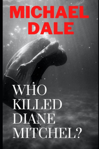 Who Killed Diane Mitchel?