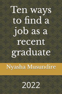 Ten ways to find a job as a recent graduate