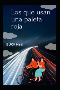 Los que usan una paleta roja