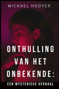 Onthulling van het onbekende