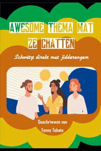 Awesome Thema Mat Ze Chatten
