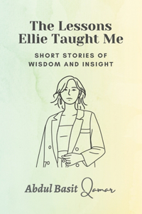 The Lessons Ellie Taught Me