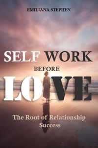 Self Work Before Love