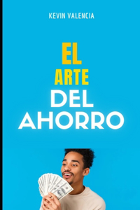 Arte Del Ahorro