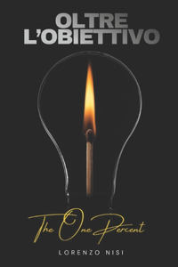 OLTRE L'OBIETTIVO - The One Percent