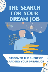 The Search For Your Dream Job
