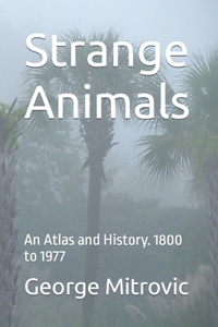 Strange Animals