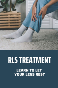 RLS Treatment