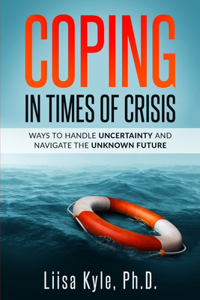 Coping in Times of Crisis