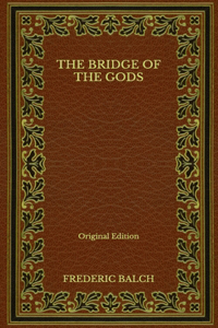 The Bridge of the Gods - Original Edition