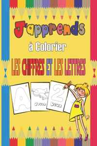 J'apprends à colorier les chiffres et les lettres