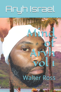 Mind of ARYH VOL 1