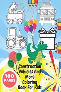Construction Vehicles And More Coloring Book For Kids