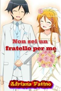 Non sei un fratello per me