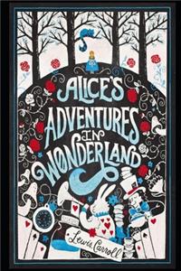 Alice In Wonderland (Annotated) Classic Fantasy Novel