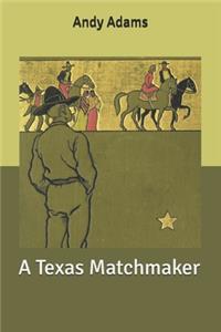 A Texas Matchmaker